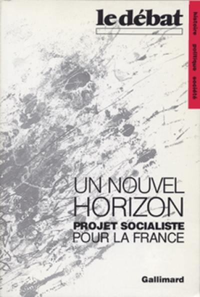 Un Nouvel horizon : projet socialiste pour la France