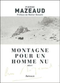 Montagne pour un homme nu : récit