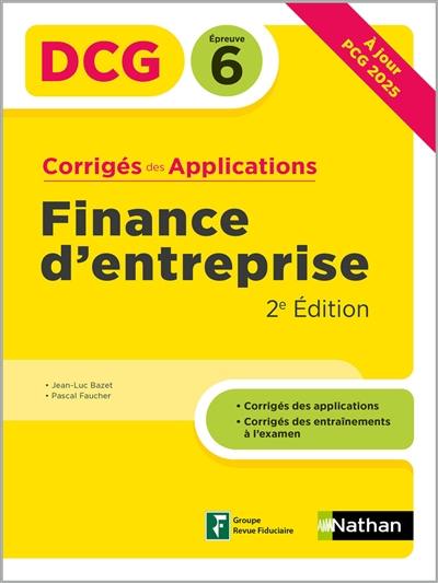 Finance d'entreprise, DCG épreuve 6 : corrigés des applications