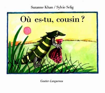 Où es-tu cousin ? : d'après un conte africain