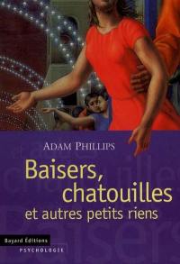 Baisers, chatouilles et autres petits riens : psychologie de la vie ordinaire