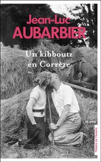 Un kibboutz en Corrèze