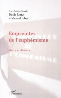 Empreintes de l'euphémisme : tours et détours