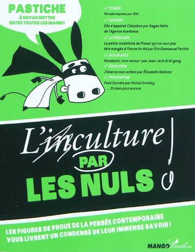 L'inculture par les nuls