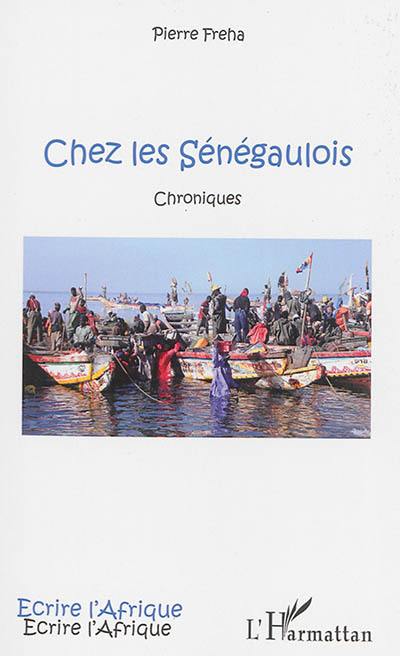 Chez les Sénégaulois : chroniques