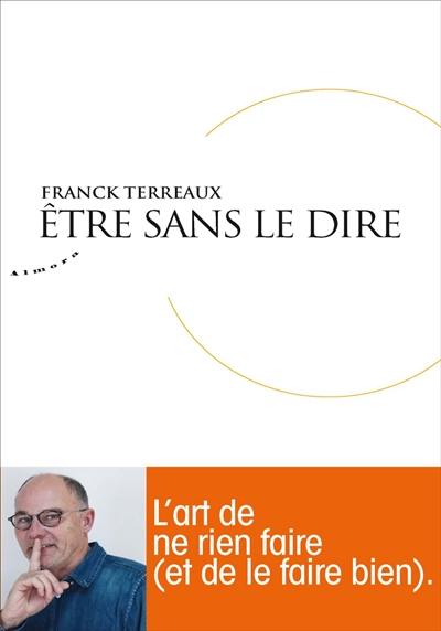 Etre sans le dire : vers une philosophie perceptive