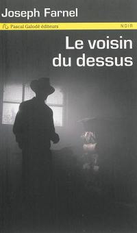 Le voisin du dessus