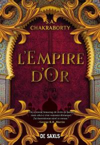 La trilogie Daevabad. Vol. 3. L'empire d'or