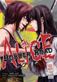 Alice on border road. Vol. 3