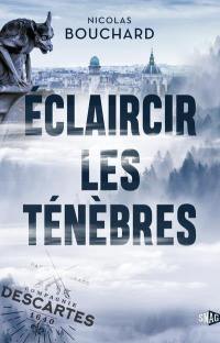 Eclaircir les ténèbres