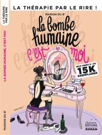 La bombe humaine, c'est moi