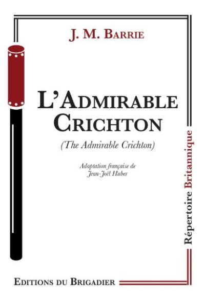 L'admirable Crichton. The admirable Crichton