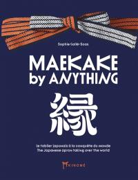 Maekake by Anything : le tablier japonais à la conquête du monde. Maekake by Anything : the Japanese apron taking over the world