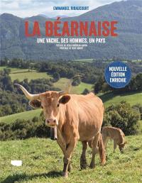 La béarnaise : une vache, des hommes, un pays