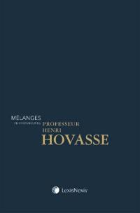 Mélanges en l'honneur du professeur Henri Hovasse