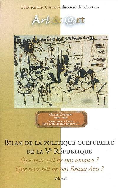 Art et politique : essai, bilan politique de la Ve République : que reste-t-il de nos beaux-arts ? que reste-t-il de nos amours ?