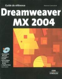 Dreamweaver MX 2004 : guide de référence