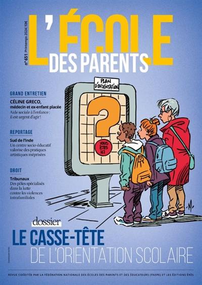 L'Ecole des parents, n° 651. Le casse-tête de l'orientation scolaire