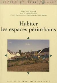 Habiter les espaces périurbains