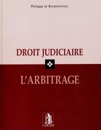 Droit judiciaire : l'arbitrage