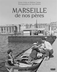 Marseille de nos pères