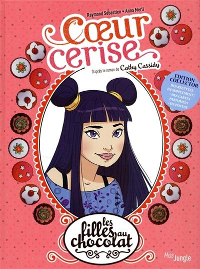 Les filles au chocolat. Vol. 1. Coeur cerise