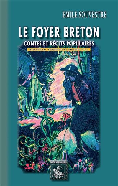 Le foyer breton : contes et récits populaires : texte intégral