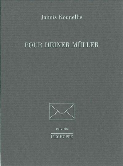 Pour Heiner Müller