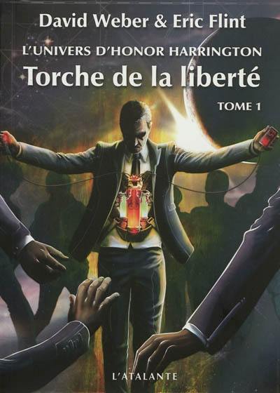 Torche de la liberté : l'univers d'Honor Harrington. Vol. 1