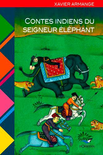 Contes indiens du seigneur éléphant