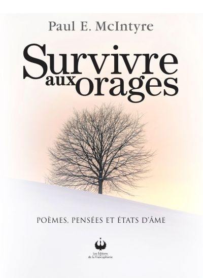 Survivre aux orages : poèmes, pensées et états d'âme