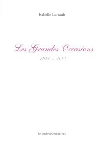 Les grandes occasions. 1980-2000