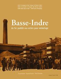 Basse-Indre : du fer puddlé aux aciers pour emballage