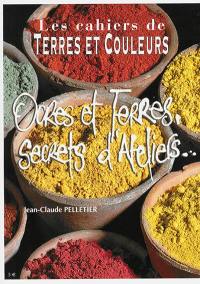 Ocres et terres, secrets d'ateliers...