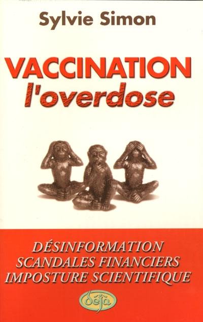 Vaccination, l'overdose