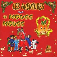 Les aventures de Mouss Mouss