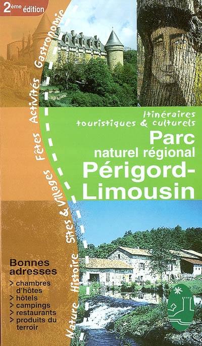 Itinéraires touristiques et culturels dans le parc naturel régional Périgord-Limousin