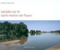 Balades sur le Saint-Martin-de-Tours