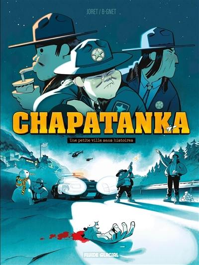 Chapatanka. Une petite ville sans histoires