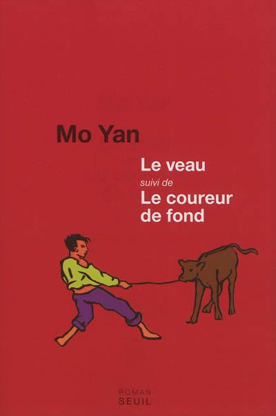 Le veau. Le coureur de fond