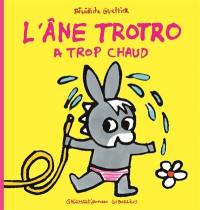 L'âne Trotro. L'âne Trotro a trop chaud