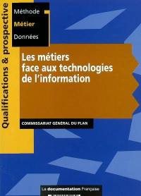 Les métiers face aux technologies de l'information