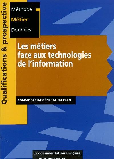 Les métiers face aux technologies de l'information