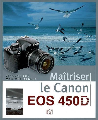 Maîtriser le Canon EOS 450D