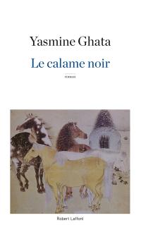 Le calame noir