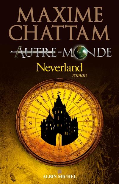 Autre-monde. Vol. 6. Neverland