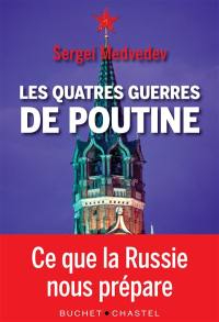 Les quatre guerres de Poutine