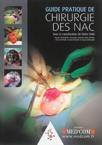 Guide pratique de chirurgie des NAC