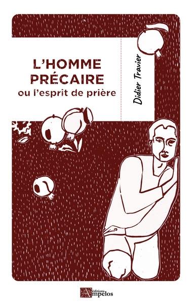 L'homme précaire ou L'esprit de prière