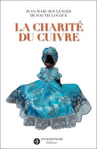 La charité du cuivre